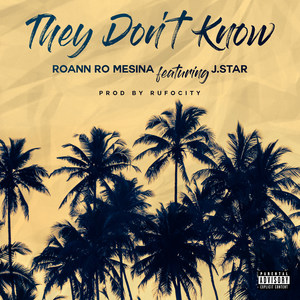 They Don't Know (Explicit)