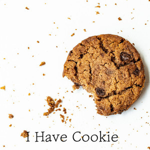 I Have Cookie