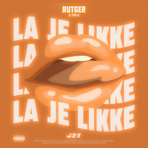 La Je Likke (Explicit)