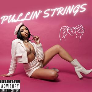 Pullin' Strings (Explicit)