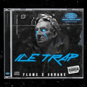 Ice Trap (Explicit)