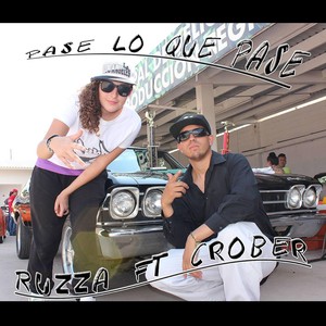 Pase Lo Que Pase (feat. Ruzza) [Explicit]