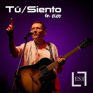 Tú/Siento (En Vivo)