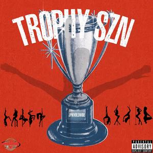 TROPHY SZN DELUXE (Explicit)