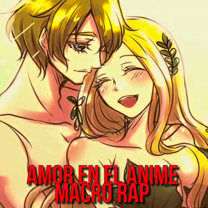 Rap de Parejas del Anime - Rap de Amor(Acústico)