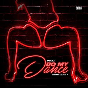 Do My Dance (feat. Sada Baby) (Explicit)