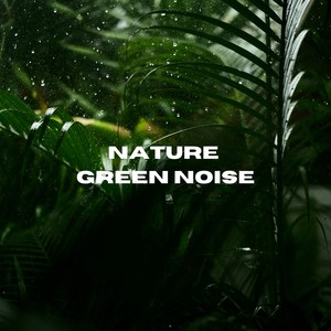 Nature Green Noise