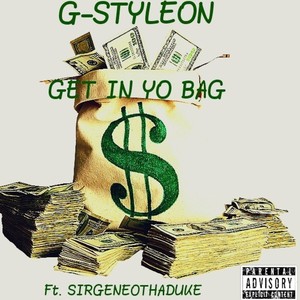 Get In Yo Bag (feat. SIRGENEOTHADUKE) [Explicit]