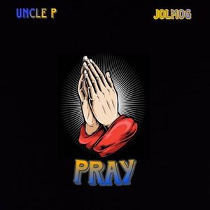 Pray (feat. Jolmog) [Explicit]