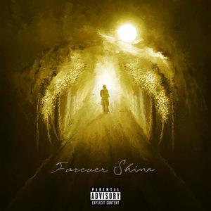 Forever Shine (feat. JayLadd) [Explicit]