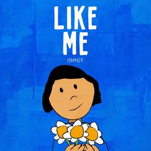 Like Me