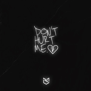 Don't Hurt Me (Explicit)