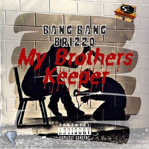 My Brothers Keeper (Explicit)