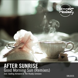 Good Morning Sun(Remixes)