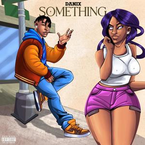 Danix - Something