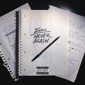 Elon - NEVER AGAIN (Explicit)
