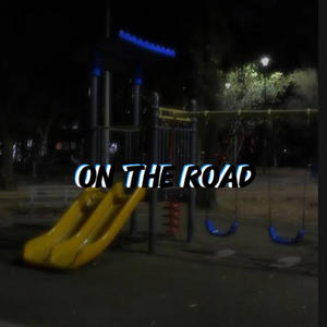 On The Road (Explicit)