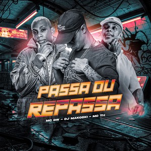PASSA OU REPASSA (Explicit)