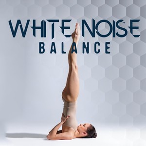 White Noise: Balance