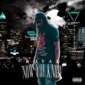 Now You Know (Explicit)