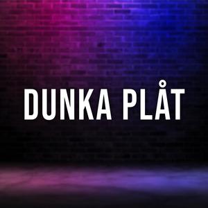 Dunka plåt