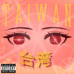 Taiwán (Explicit)