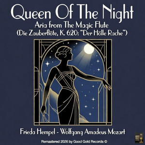Queen of the Night Aria - 1911 Recording (The Magic Flute, K. 620) (夜后咏叹调 - 1911年录音（《魔笛》，K. 620）) (Remastered 2026 in Super Stereo)
