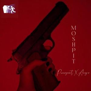 Moshpit (feat. ANG-R) [Explicit]