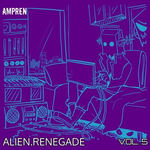 Alien.Renegade, Vol. 5