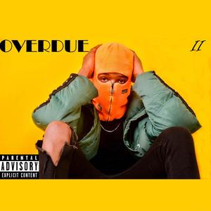 Overdue 2 (Explicit)