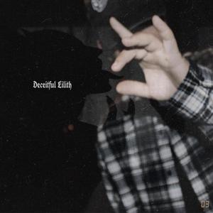 Deceitful Lilith (Explicit)