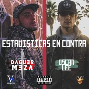 Estadisticas En Contra(feat. Oscar Lee) (Explicit)