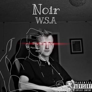 Noir (Mobile Home Session #1) [Explicit]