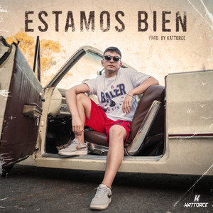 Estamos Bien (Explicit)
