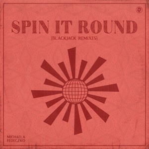 Spin It Round (Blackjack Extended Remix)