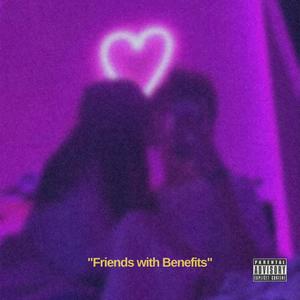 Friends with Benefits (feat. Mr. Shiz Nasty) [Explicit]