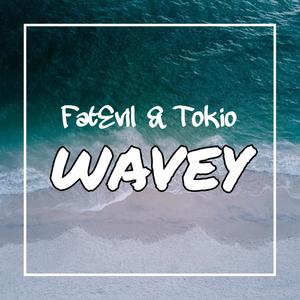 Wavey (feat. Tokio) [Explicit]