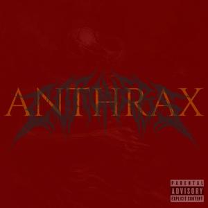 Anthrax (feat. Scourge) [Explicit]