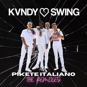 Pikete Italiano (The Remixes) [Explicit]