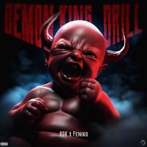 DEMON KING DRILL (feat. Feniko) [Explicit]