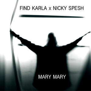 Mary Mary (feat. Nicky Spesh)