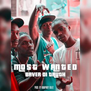 Most Wanted (feat. Baver di Truth)