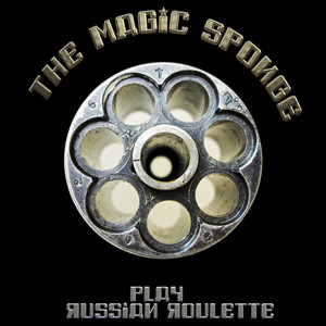 The Magic Sponge Play Russian Roulette