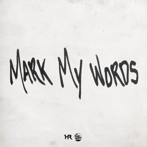 Mark My Words (听我说)