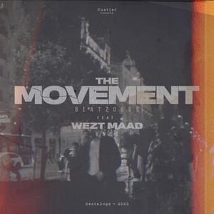 THE MOVEMENT (feat. Wezt MAAD)