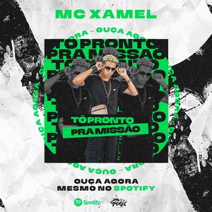 To Pronto Pra Missão (feat. Xamel)