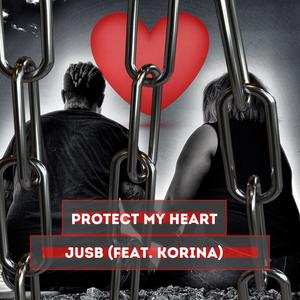 Protect My Heart (feat. Korina) [Explicit]