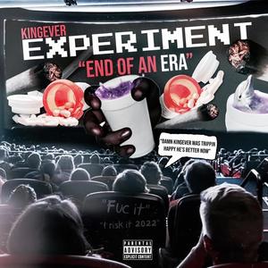 Experiment (End Of An Era) [Explicit]