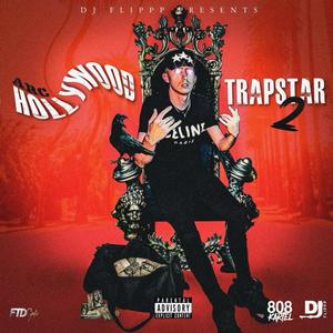 Hollywood Trapstar 2 (Explicit)