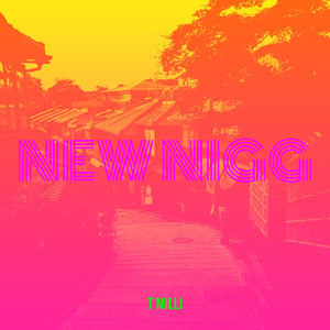 New Nigg (Explicit)